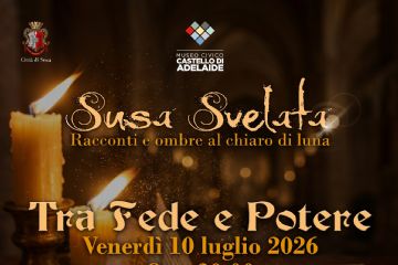 Susa Svelata. Tra Fede e Potere